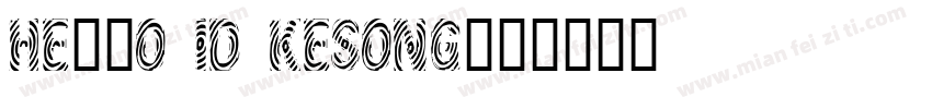 hello id kesong字体转换